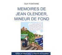 Mémoires de Jean Olender, mineur de fond