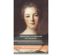 mémoires de Madame du Hausset: Femme de chambre de Madame de Pompadour