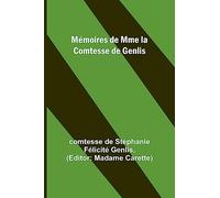 Mémoires de Mme la Comtesse de Genlis
