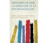 Mémoires De Mme La Marquise De La Rochejaquelein