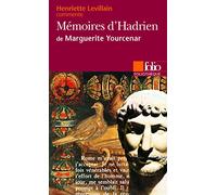 Mémoires d'Hadrien de Marguerite Yourcenar