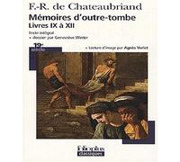 Mémoires d'outre-tombe: Livres IX à XII