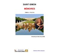 Mémoires du duc de Saint-Simon: Tome 6 - 1712-1714: Volume 6