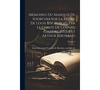 Mémoires du marquis de Sourches sur la règne de Louis XIV, publiés p (Tascabile)