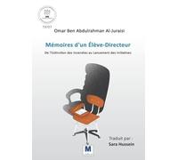 Mémoires d'un Élève-Directeure: De l'Extinction des Incendies au Lancement des Initiatives