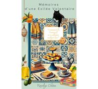 Mémoires d'une Exilée Volontaire: “Comment le Portugal M'a Adoptée Malgré Moi”