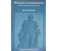 Mémoires et réminiscences : (Itinéraires d'un psychiatre dans le monde)