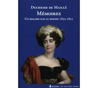 Mémoires: Un regard sur le monde 1832-1851