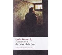 Memoirs from the House of the Dead (Oxford World's Classics)