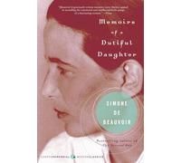 Simone De Beauvoir Memoirs of a Dutiful Daughter (Tascabile) Perennial Classics