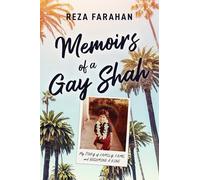 Memoirs of a Gay Shah: My Story of Family, Fame, and Becoming a King