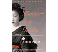 Memoirs of a Geisha: A Novel