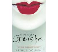 Memoirs of a Geisha: The Literary Sensation and Runaway Bestseller - Golde...