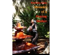 MEMOIRS OF A PRAYING MOTHER
