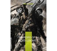 Memoirs of a revolutionist: Anarchism russian history and