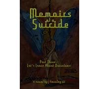 Memoirs of a Suicide Part Three: Let's Learn About Ourselves!
