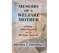 Memoirs of a Welfare Mother