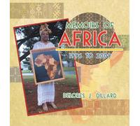 Memoirs of Africa, 1996 to 2009