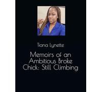 Memoirs of an Ambitious Broke Chick: Still Climbing