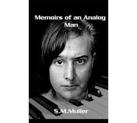 Memoirs of an Analog Man