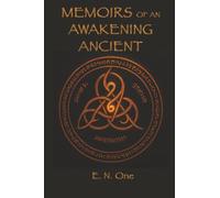 Memoirs of an Awakening Ancient