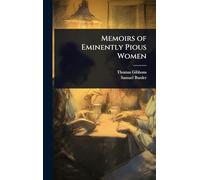 Memoirs of Eminently Pious Women
