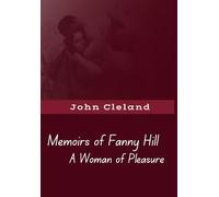 Memoirs of Fanny Hill - Large print: A Classic of 18th-Century Erotic Literature