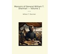 Memoirs of General William T. Sherman - Volume 1