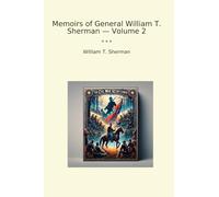Memoirs of General William T. Sherman - Volume 2