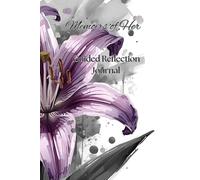 Memoirs of Her: Guided Reflection Journal
