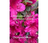 Memoirs of My Life with Kwon Gilsang