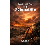 Memoirs of My Time as a SAC Trained 'KILLER'