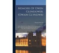Memoirs Of Owen Glendower, (owain Glyndwr) (Copertina rigida)