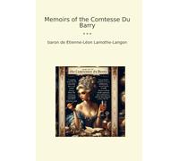 Memoirs of the Comtesse Du Barry
