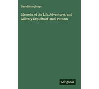 Memoirs of the Life, Adventures, and Military Exploits of Israel Putnam