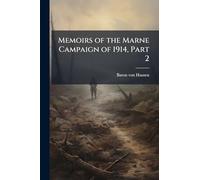 Memoirs of the Marne Campaign of 1914, Part 2