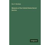 Memoirs of the United States Secret Service