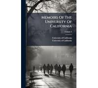 Memoirs Of The University Of California