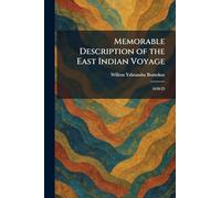 Memorable Description of the East Indian Voyage: 1618-25