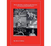Memorable Plays and Memorable Moments in Professional Baseball History