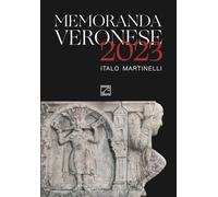 Memoranda veronese 2023 di Italo Martinelli, 2022, Edizioni03