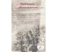 Memorandum. Il diario di guerra di Antonio Santo Preite