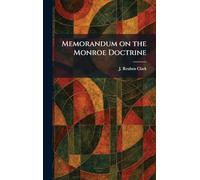 Memorandum on the Monroe Doctrine