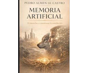 MEMORIA ARTIFICIAL: El derecho a cuestionar lo establecido