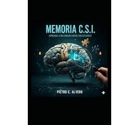 Memoria C.S.I.: Aprende a recordar datos sin esfuerzo