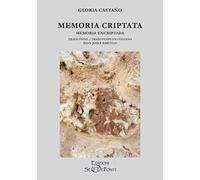 Memoria criptata-Memoria encriptada. Ediz. bilingue