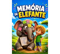 MEMÓRIA DE ELEFANTE