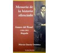 Memoria de la historia silenciada: Amaro del Rosal Díaz (1904-1991), biografía