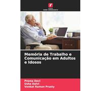 Memória de Trabalho e Comunicação em Adultos e Idosos