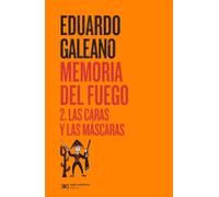 Memoria del fuego 2. Las caras y las máscaras: 1